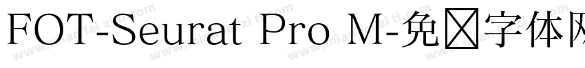 FOT-Seurat Pro M字体转换